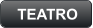 TEATRO